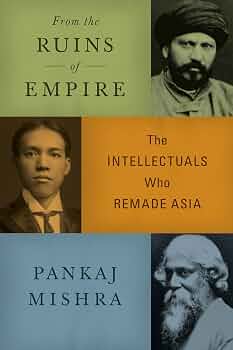 Book cover of From the Ruins of Empire by Pankaj Mishra
